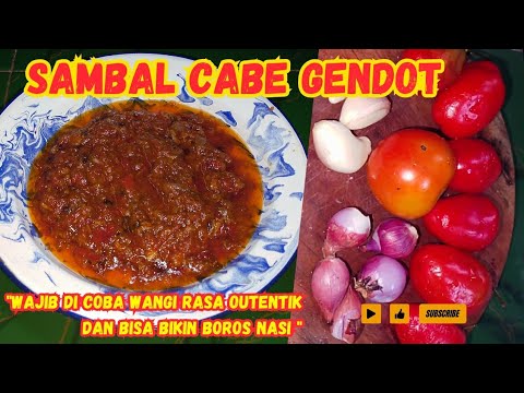 RESEP SAMBAL MERAH CABE GENDOT WANGI RASA YANG KHAS BISA BIKIN LUPA DIRI DAN BOROS NASI