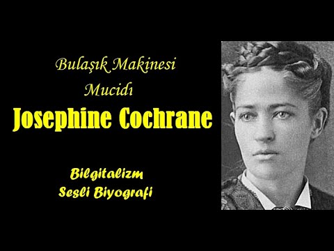 Video: Bulaşık makinesi mucidi Josephine Cochrane