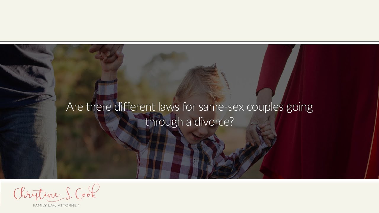 Are There Different Laws For Same Sex Couples Going Through A Divorce Youtube
