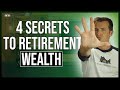 4 Secrets To Retirement Wealth