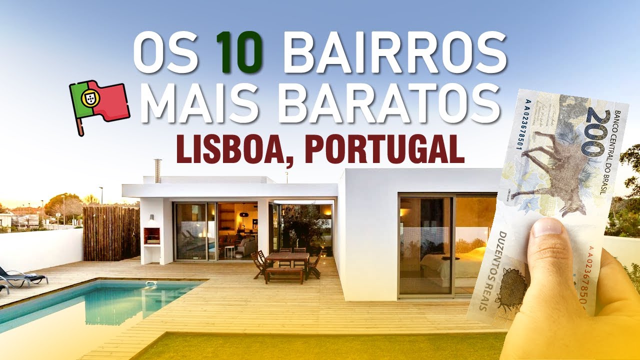 OS 10 BAIRROS MAIS BARATOS EM LISBOA PORTUGAL, PARA MORAR, atualizado.