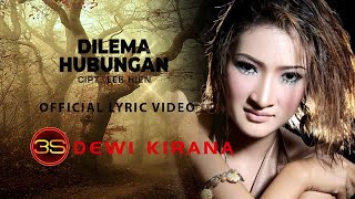 Dewi Kirana - Dilema Hubungan (  Lyric Video )