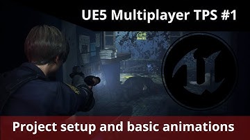 Unreal Engine 5 Tutorial - How to make a multiplayer Third person shooter #1