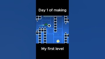 Day 1 of Making My first Level #shorts #geometrydash