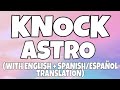 Astro (아스트로) - Knock(널 찾아가) (English + Spanish/Español Lyrics) Video [Easy Lyrics]