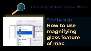 How to use magnifying glass feature of mac