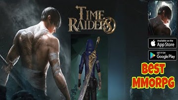 Time Raiders Mobile - MMORPG Gameplay (Android/IOS)