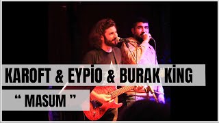 Karoft & Eypio & Burak King - Masum