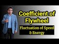 coefficient of fluctuation of speed and energy, coefficient of fluctuation of energy