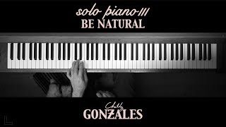 Chilly Gonzales - SOLO PIANO III - Be Natural chords