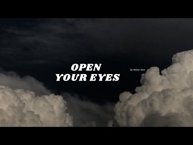 Open Your Eyes (Slowed +Reverb) By Maher Zain Vocals Only! class=
