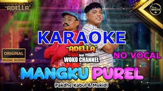 Mangku Purel - Pakdhe Kabul Feat Mukidi - Om Adella (Karaoke) (No Vocal)