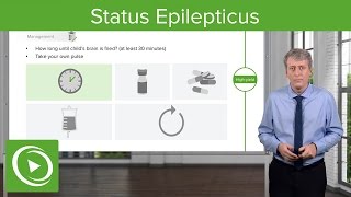 Status Epilepticus: Emergent Management – Pediatric Neurology | Lecturio