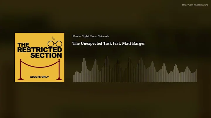 The Unexpected Task feat. Matt Barger