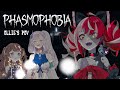 【PHASMOPHOBIA COLLAB 】 GHOSTIES WHERE YOU AT?! with Anya and Reine【Hololive ID 2nd Generation】