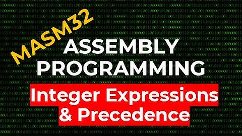 Integer Expressions and Precedence | MASM32 Assembly Programming
