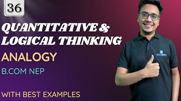 #36 ANALOGY | UNIT-04 | QUANTITATIVE & LOGICAL REASONING | NEP B.COM