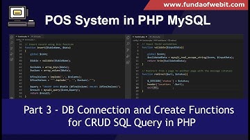 POS System in PHP Part 3: DB Connection and Create Custom Functions for CRUD SQL Query in PHP MySQL