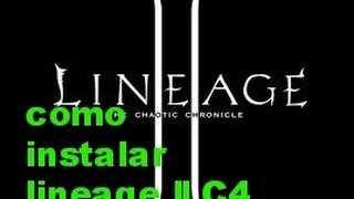 Como instalar el Lineage ll C4