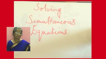 Simultaneous Equation solving Demo | Algebra Made Easy