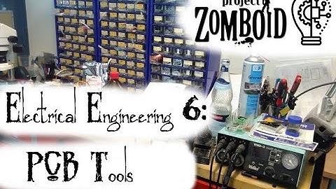 Project Zomboid Hydrocraft Tutorial: Electrical Engineering 6: PCB Tools