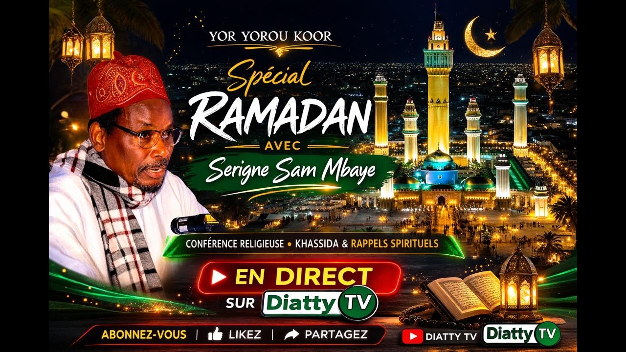 🔴EN DIRECT : Yor Yorou Koor – Spécial Ramadan Avec Serigne Sam Mbaye