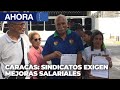 Sindicatos en Caracas exigen mejoras salariales - 5Ene
