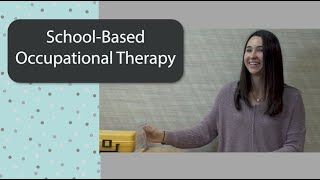 SchoolBased Occupational Therapy