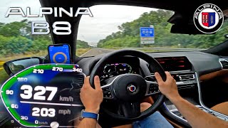 BMW M8 too slow?! ALPINA B8 does 327KMH / 203MPH on AUTOBAHN!