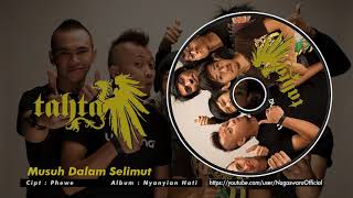 Tahta - Musuh Dalam Selimut ( Audio Video)