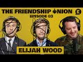 Ep3  an unexpected guest elijah wood pt 1 of 2