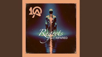 Regrets (feat. Infared)