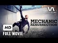 Full Movie HD Mechanic Resurrection Jason Statham Jessica Alba Action Full Movie HD Mechanic Resurrection Jason Statham Jessica Alba Action