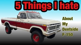 5 Things I Hate about my ‘77 Dentside Ford