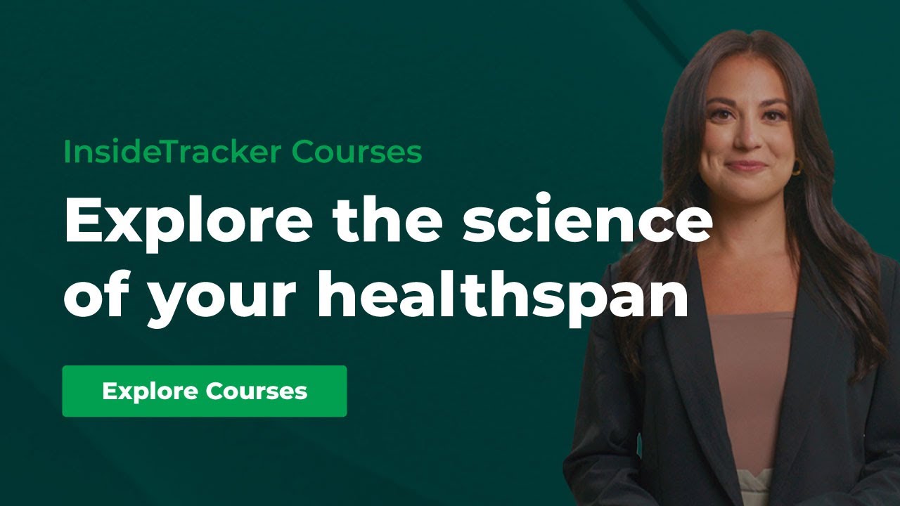 Explore the science of your Healthspan | InsideTracker Courses