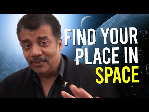 Neil deGrasse Tyson: Find your place in space