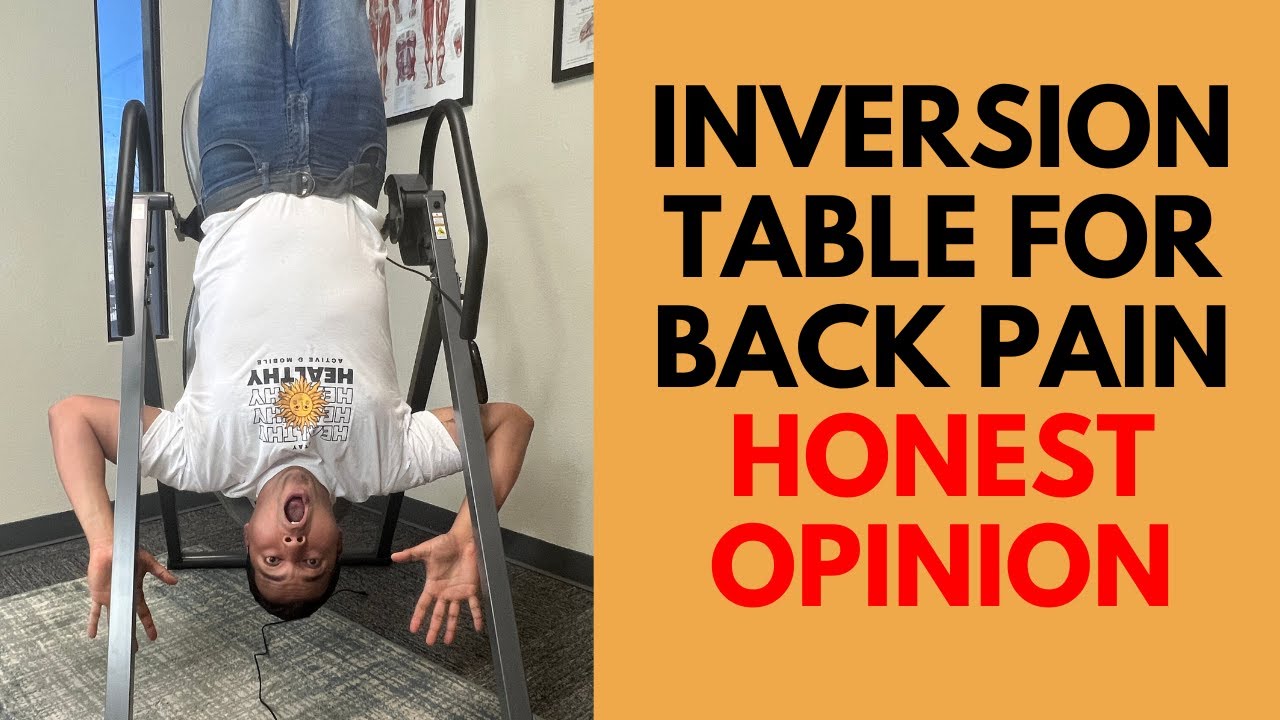 Is An Inversion Table Helpful For Back Pain? | Honest Physical Therapist Review