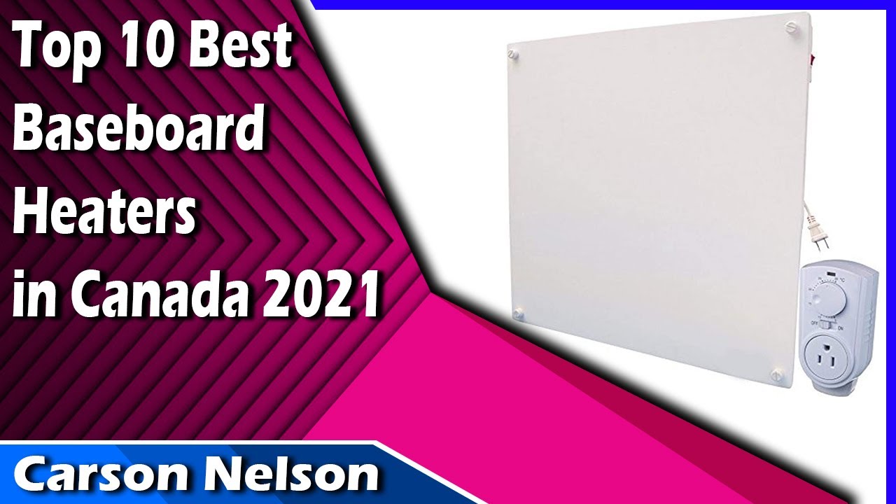 Top 10 Best Baseboard Heaters in Canada 2021 YouTube