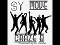 Craze b sy move grooveproduced by kc vocalist 2024