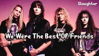 Slaughter - Days Gone By (Lirik Terjemahan)