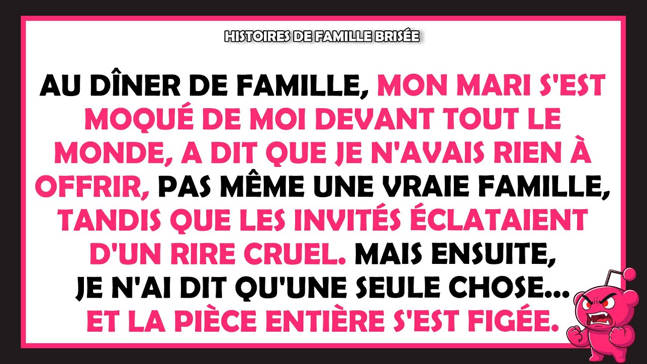 Au dîner de famille, mon mari s'est moqué de moi devant tout le monde.