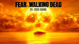 211 - 2020: SUUNS (Fear The Walking Dead)