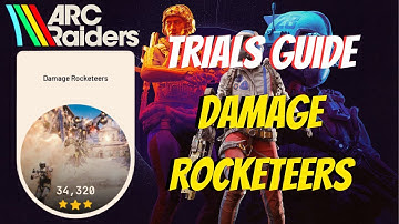 A Guide to max score Damage Rocketeer Trials for ARC Raiders