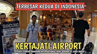 TERBESAR KE 2 DI INDONESIA | BANDARA KERTAJATI BANDUNG