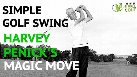 Simple Golf Swing: Harvey Penick's Magic Move for ...