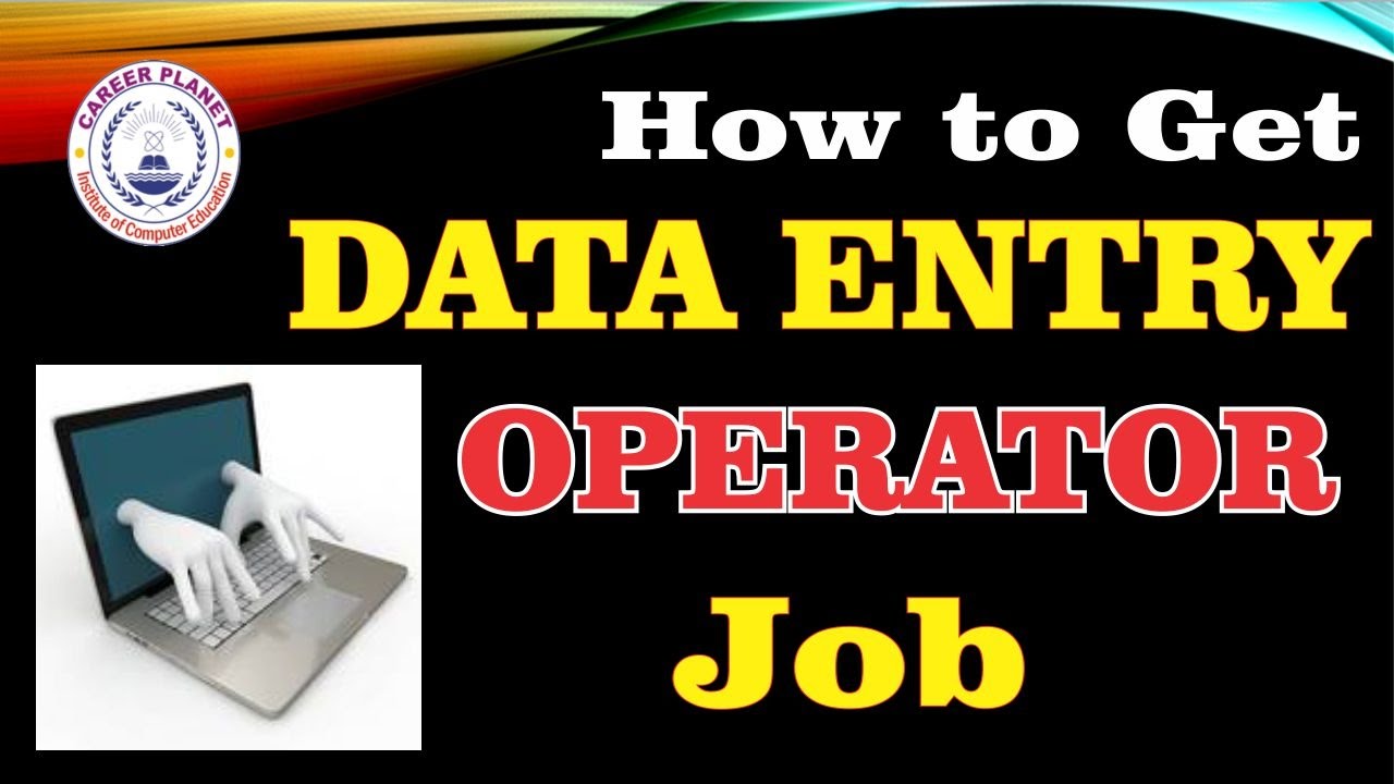 What Is Data Entry Operator Job Data Entry Meaning Required Skill