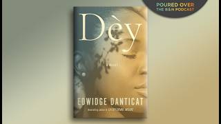 #PouredOver: Edwidge Danticat on Dèy