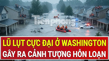 Mỹ thất thủ trước thiên tai: Lũ lụt cực đại ở Washington gây ra cảnh tượng hỗn loạn không thể tin