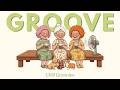 𝐏𝐥𝐚𝐲𝐥𝐢𝐬𝐭 GROOVE🎧Nothing beats music and sweets after work🥣|Chill×Focus|Work|Relax|Study|Coffee|🍪7
