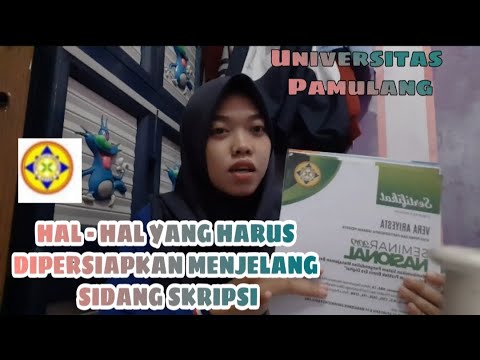 APA SAJA SIH YANG HARUS DIPERSIAPKAN MENJELANG SIDANG SKRIPSI? | UNIVERSITAS PAMULANG